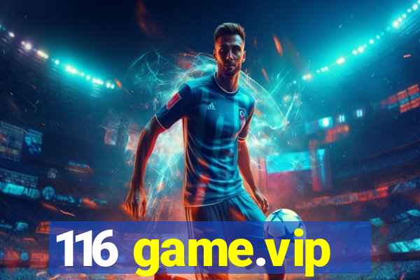 116 game.vip